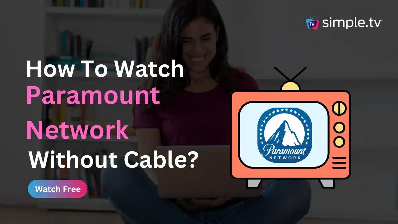 How to Watch Paramount Network Without Cable