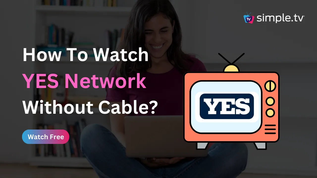 How to Watch YES Network Without Cable