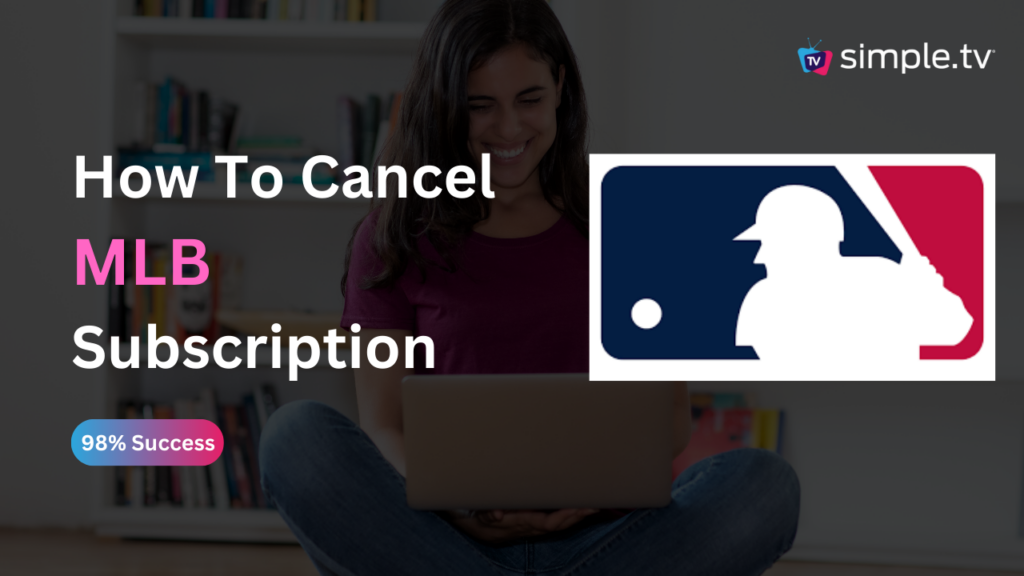 How To Cancel MLB TV Subscription